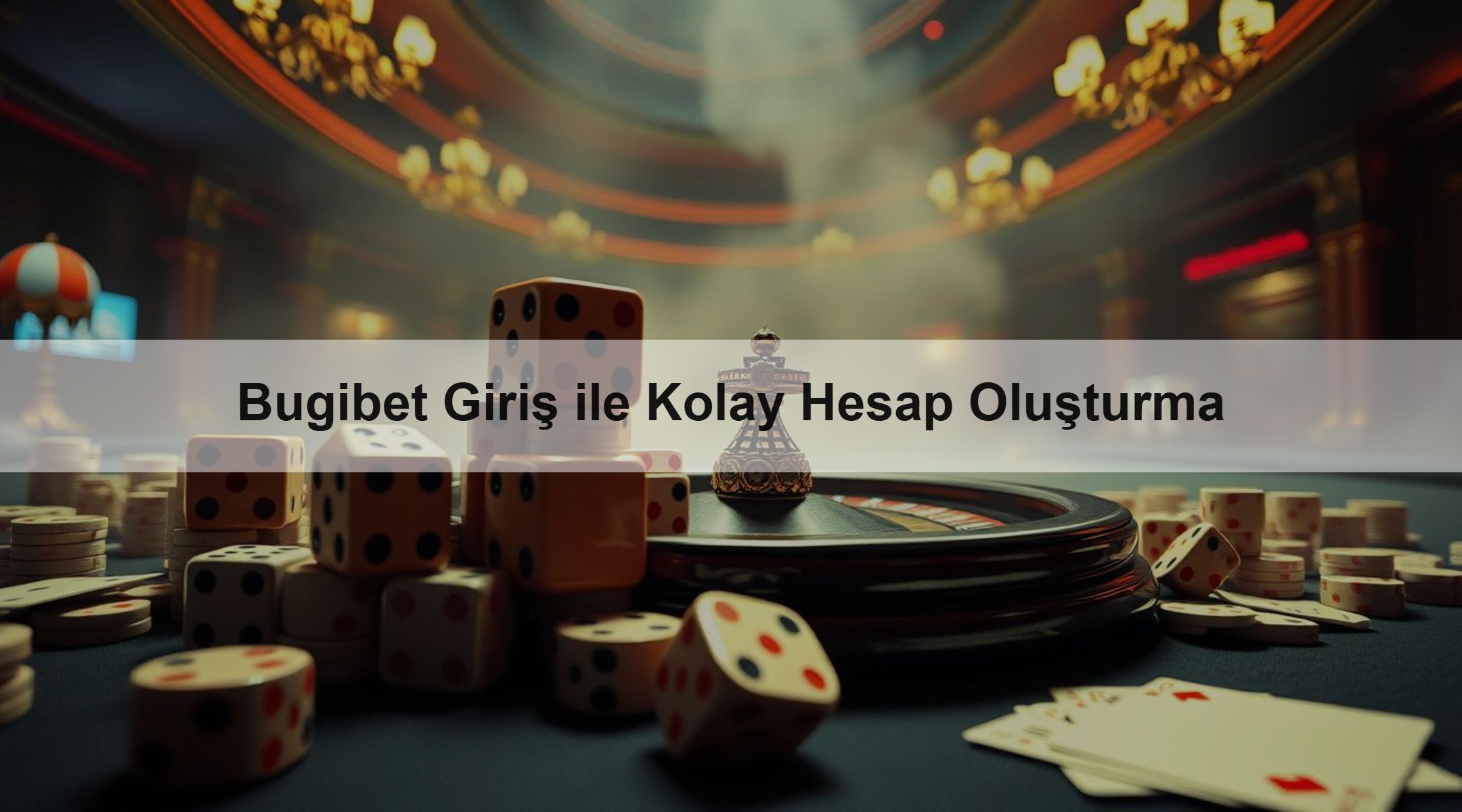 Bugibet Giriş ile Kolay Hesap Oluşturma
