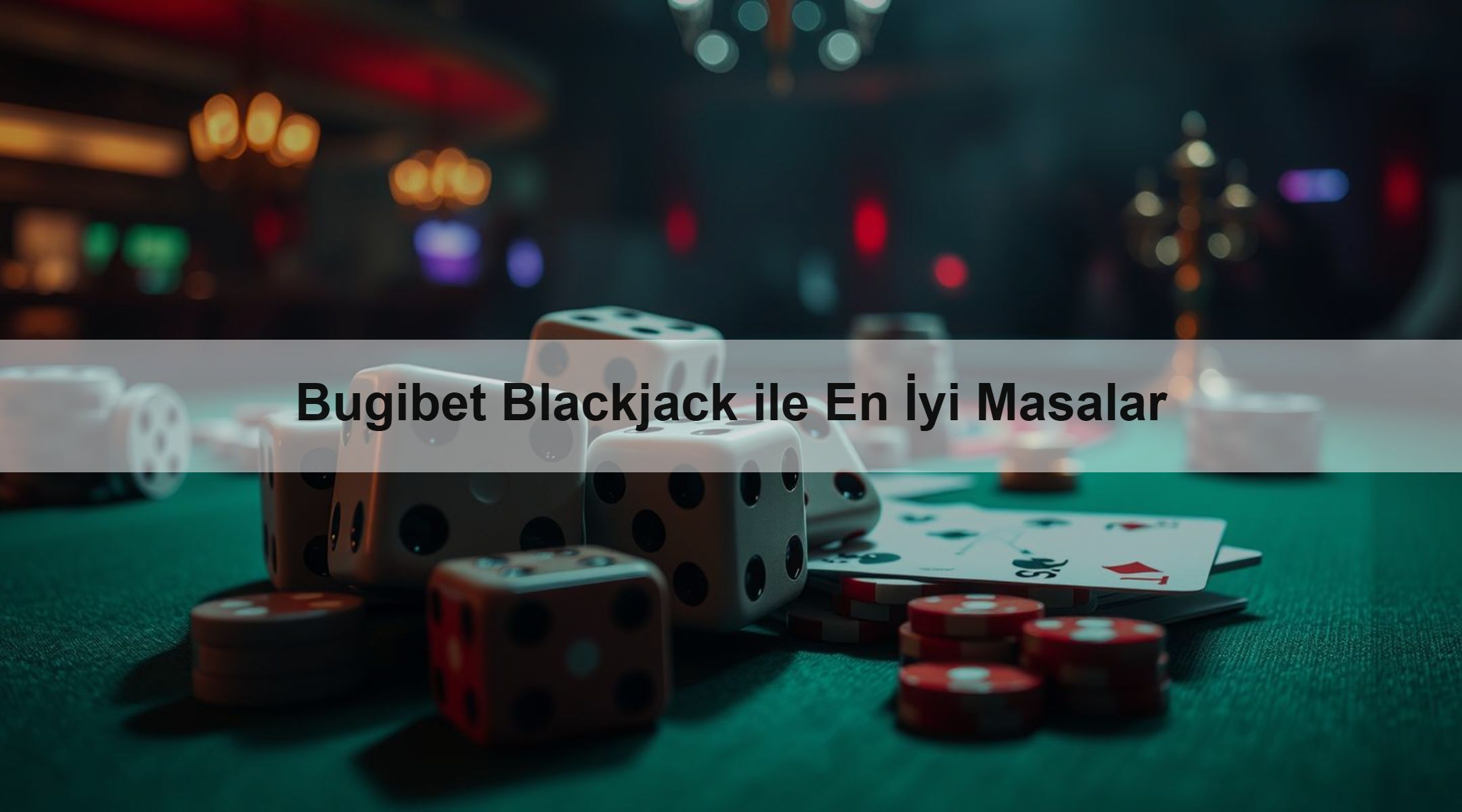 Bugibet Blackjack ile En İyi Masalar